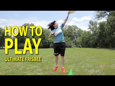 How To Play Ultimate Frisbee