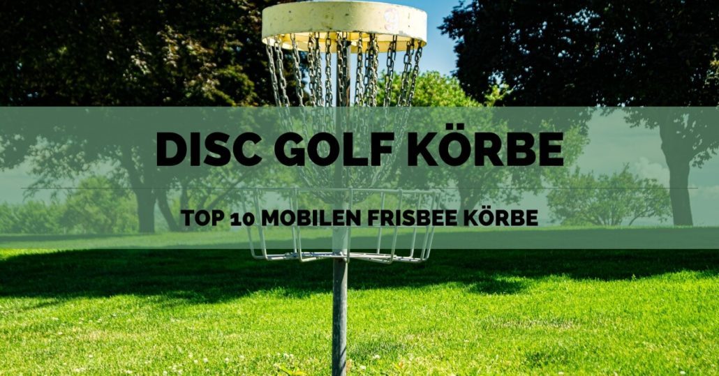 Disc Golf Regeln Kurz Erklärung ᐅ Scheiben & Korb Empfehlung