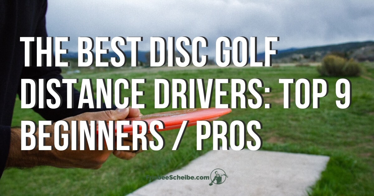 best disc golf distance drivers - FB
